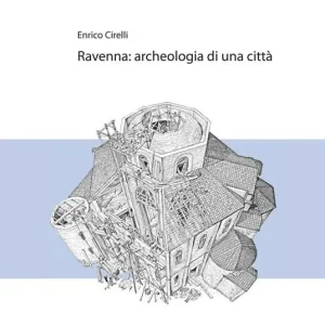 Miglior Prezzo Ravenna. Archeologia di una città