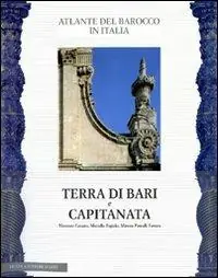 Offerta Limitata Puglia. Ediz. illustrata. Vol. 1 Terra di Bari e Capitanata