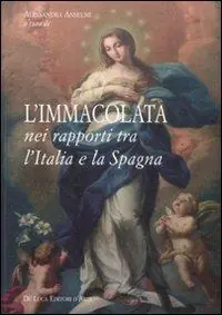 Miglior Prezzo L‘Immacolata nei rapporti tra l‘Italia e la Spagna