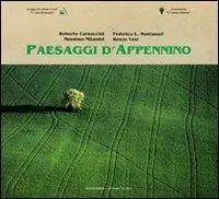 Paesaggi d‘Appenino. Ediz. illustrata Novità