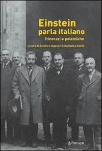 Einstein parla italiano. Itinerari e polemiche Subito Disponibile