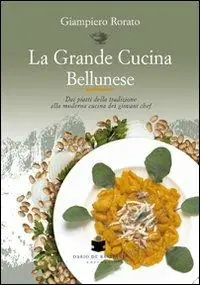 La grande cucina bellunese Popolare