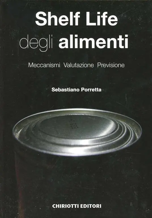 Vendita Finale Shelf life degli alimenti. Meccanismi, valutazione, previsione