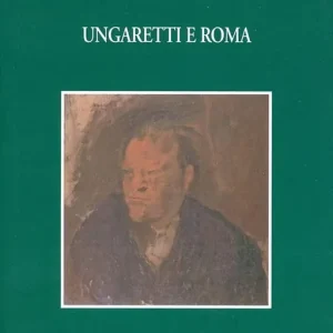 Compra Adesso Ungaretti e Roma