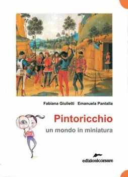 Miglior Prezzo Pintoricchio. Un mondo in miniatura. Ediz. illustrata