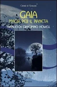 Novità Gaia, magia per il pianeta