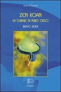 Super Prezzo Zen Koan. La chiave di puro cielo