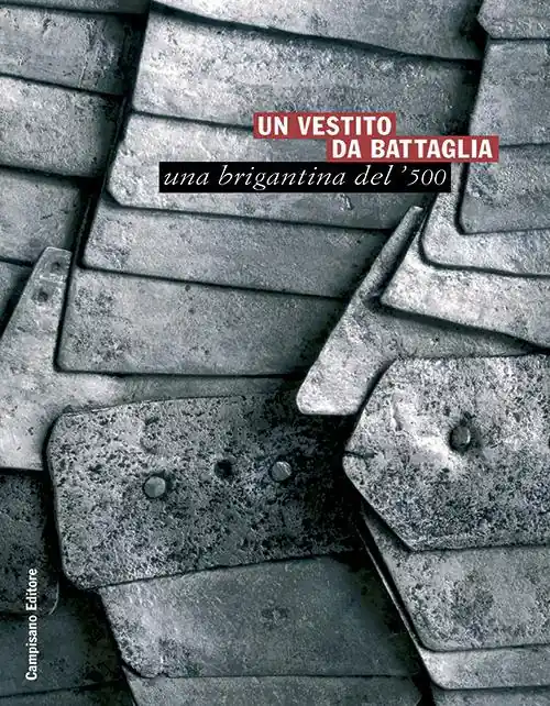 Promozione Esclusiva Un vestito da battaglia. Una brigantina del ‘500
