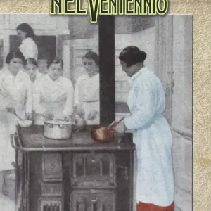 A Buon Prezzo Le donne e la cucina nel ventennio