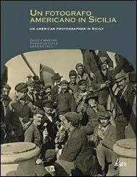 Promozione Un fotografo americano in Sicilia. Ediz. italiana e inglese