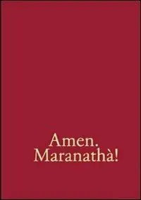 Promozione Esclusiva Amen. Maranathà! Repertorio di canti per la liturgia