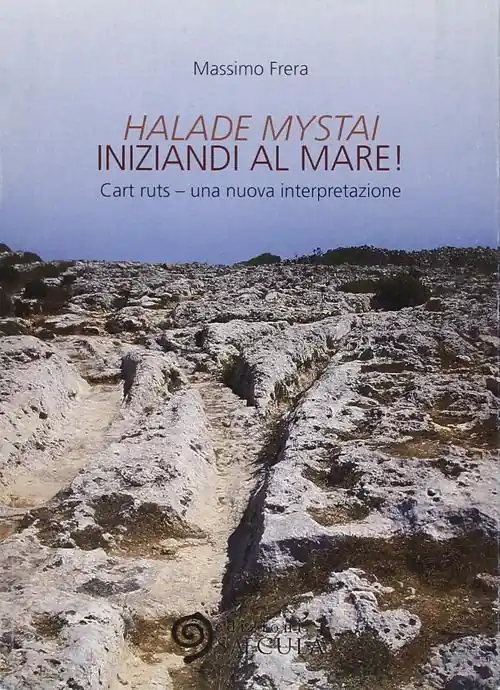 Halade mystai-Iniziandi al mare! Cart ruts, una nuova interpretazione. Ediz. illustrata Offerta Del Giorno