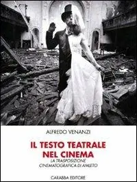 Il testo teatrale nel cinema la trasposizione cinematografica di Amleto Di Tendenza