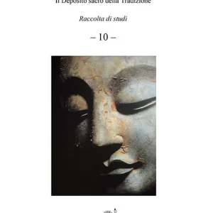 Ultima Occasione Perennia verba. Il deposito sacro della tradizione. Vol. 10