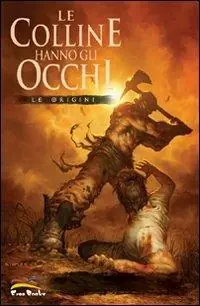 Le origini. Le colline hanno gli occhi Miglior Prezzo