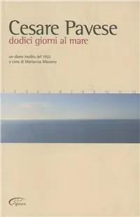 Dodici giorni al mare. Un diario inedito del 1922 Nuova Collezione