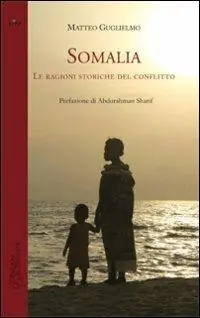 Somalia. Le ragioni storiche del conflitto Sconto