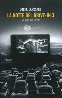 La notte del drive-in 3. La gita per turisti Occasione Imperdibile