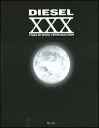 Compra Online Diesel. XXX Years of Diesel communication. Ediz. italiana. Con DVD