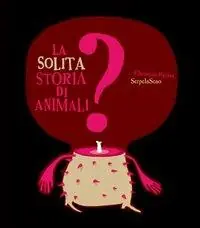 La solita storia di animali? Promo Stagionale