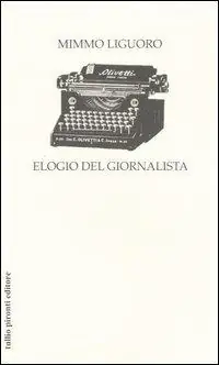 Ultima Occasione Elogio del giornalista