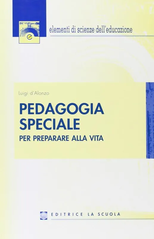Offerta Pedagogia speciale. Per preparare alla vita