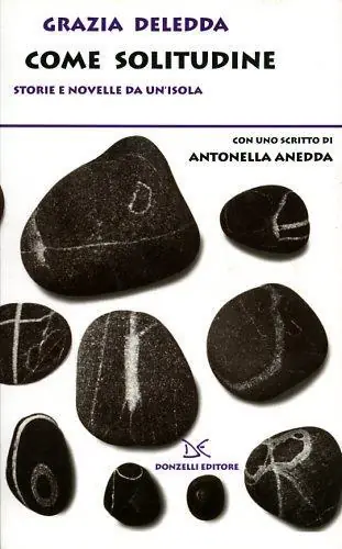 Come solitudine. Storie e novelle da un‘isola Vendita Finale