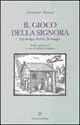 Promozione Il gioco della signora. La strega, il rito, la magia