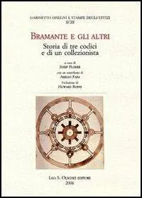 Bramante e gli altri. Storia di tre codici e di un collezionista Reso Gratuito