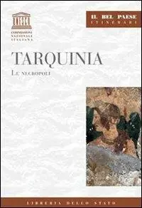 Tarquinia. Le necropoli Occasione Imperdibile