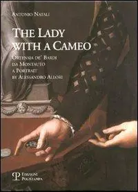 Ultimissimo Modello La donna col cammeo-The Lady with a Cameo. Ediz. italiana e inglese