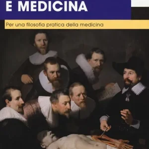 Filosofia e medicina. Per una filosofia pratica della medicina Spedizione Espresso