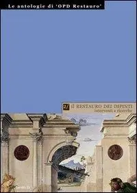 Il restauro dei dipinti interventi e ricerche Ultime Pezzi