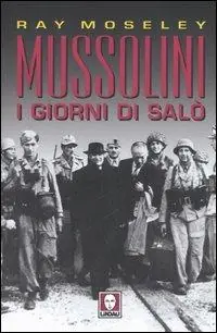 A Buon Prezzo Mussolini. I giorni di Salò