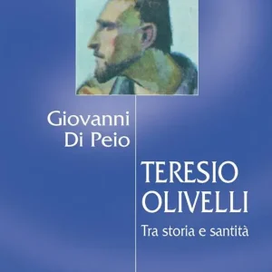 Teresio Olivelli. Tra storia e santità Ultimissimo Modello