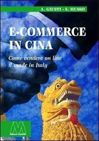 E-commerce in Cina. Come vendere on line il made in Italy Prezzo Di Fabbrica