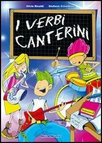 I verbi canterini. Con CD Audio Spedito Oggi