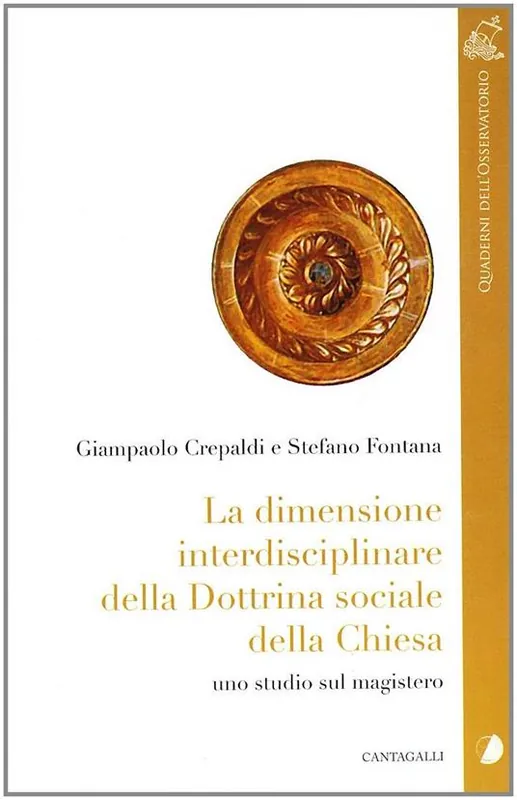 La dimensione interdisciplinare della dottrina sociale della Chiesa. Uno studio sul magistero Spedito Oggi