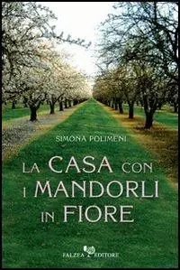 Soddisfatti O Rimborsati La casa con i mandorli in fiore