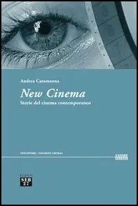 New cinema. Storie del cinema contemporaneo Soddisfatti O Rimborsati