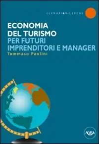 Economia del turismo per futuri imprenditori e manager Sconto