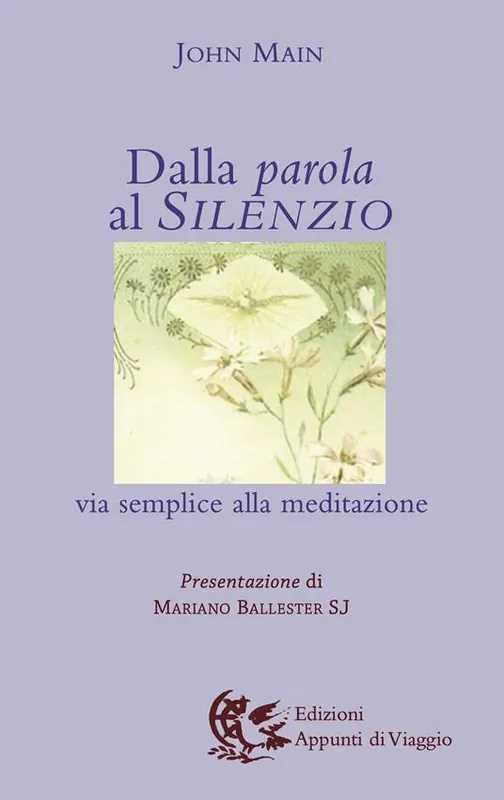 Ultimissimo Modello Dalla parola al silenzio. Via semplice alla meditazione