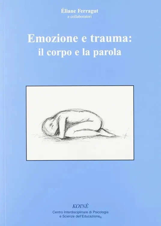 Emozione e trauma il corpo e la parola Sconto
