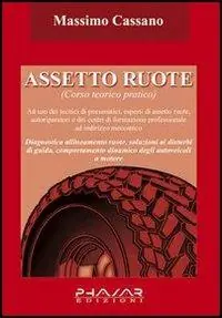 Soddisfatti O Rimborsati Assetto ruote. Corso teorico pratico