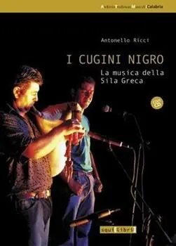 Ultima Occasione I cugini Nigro. La musica della Sila greca