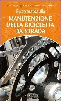 Professionale Guida pratica alla manutenzione della bicicletta da strada