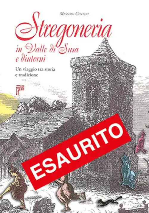 Promozione Stregoneria in valle di Susa e dintorni. Un viaggio tra storia e tradizione