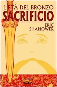 Sacrificio. L‘età del bronzo. Vol. 2 Occasione