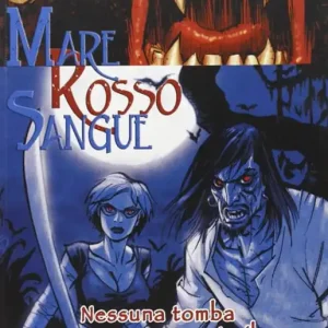 Affare Nessuna tomba a parte il mare. Mare rosso sangue. Vol. 1