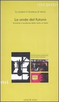 Ordina Subito Le onde del futuro. Presente e tendenze della radio in Italia